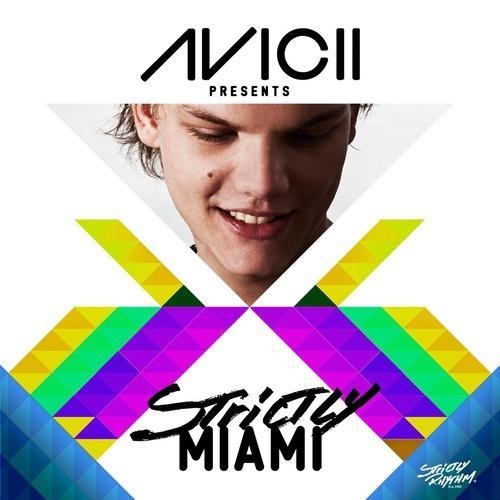 歌曲《Avicii Presents Strictly Miami-Disc 1 Bonus Mix》的歌词